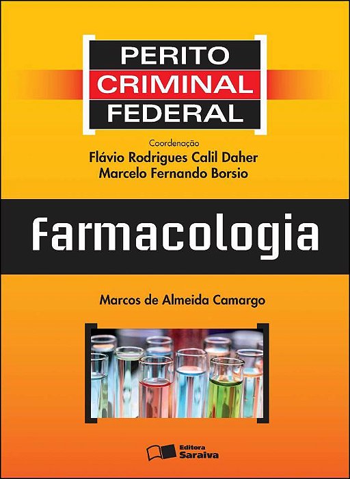 Perito Criminal Federal: Farmacologia - 1ª Edição De 2012