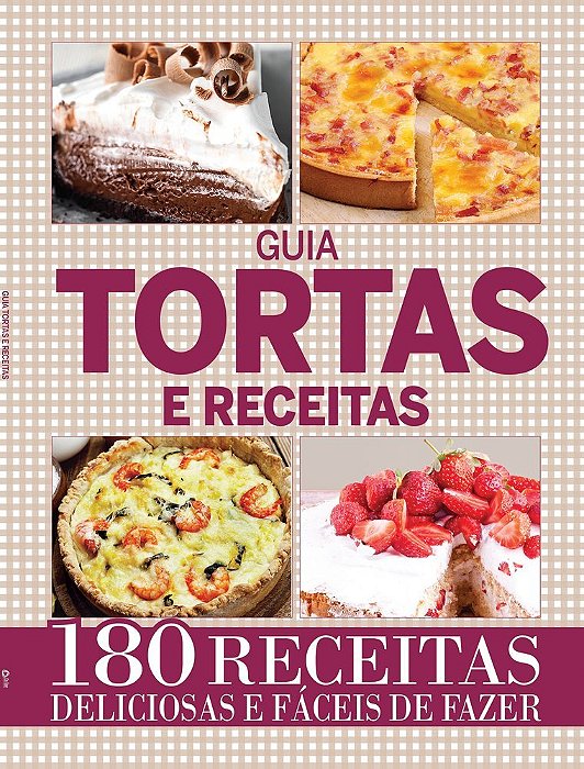 Guia Tortas E Receitas 180 Receitas Deliciosas E Fáceis De Fazer