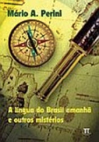 A Língua Do Brasil Amanhã E Outros Mistérios