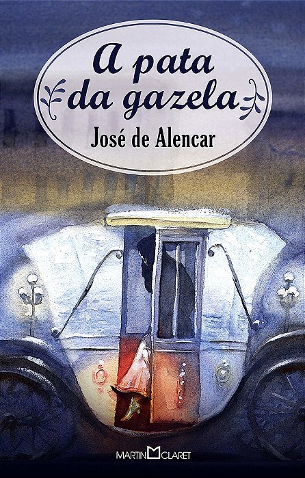 A Pata Da Gazela - Coleção A Obra-Prima De Cada Autor