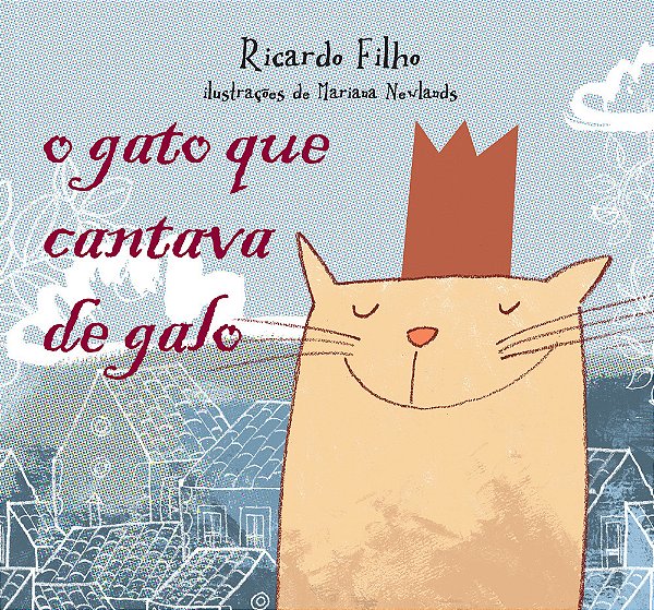 O Gato Que Cantava De Galo