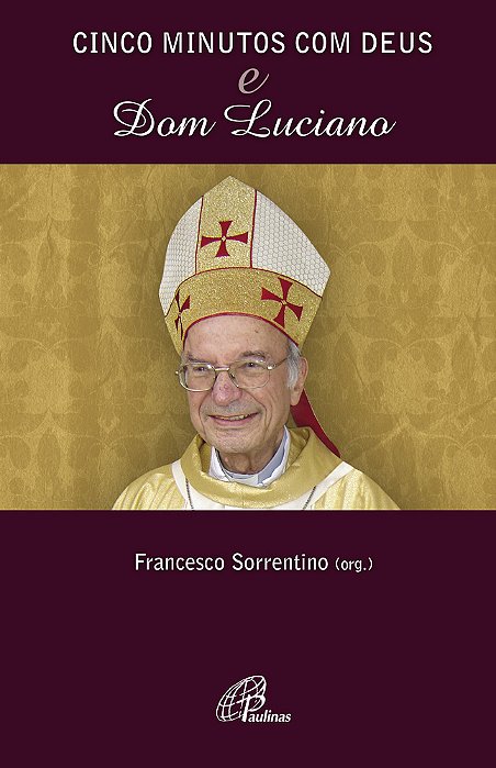 Cinco Minutos Com Deus E Dom Luciano