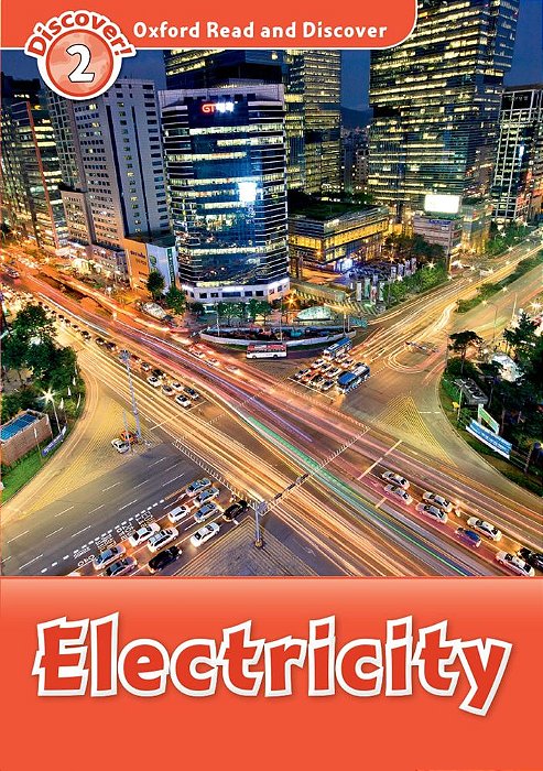 Electricity - Oxford Read And Discover - Level 2..-