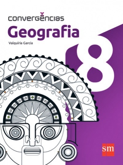 Convergências - Geografia - 8º Ano - Ensino Fundamental II