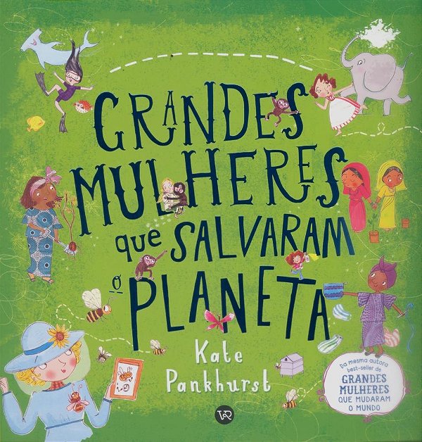 Grandes Mulheres Que Salvaram O Planeta..-