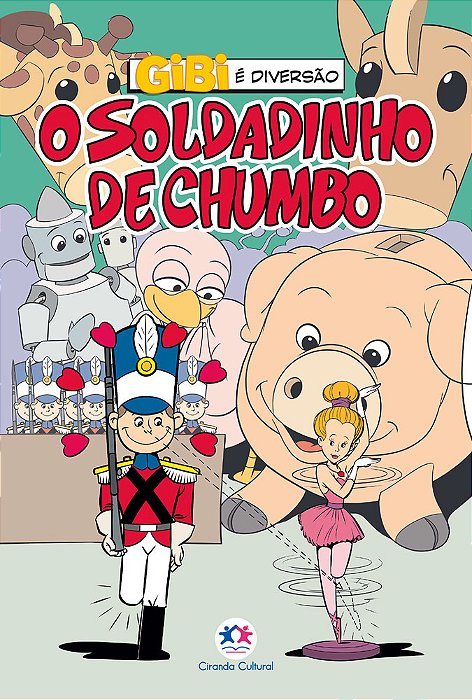 O Soldadinho De Chumbo