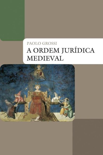 A Ordem Juridica Medieval