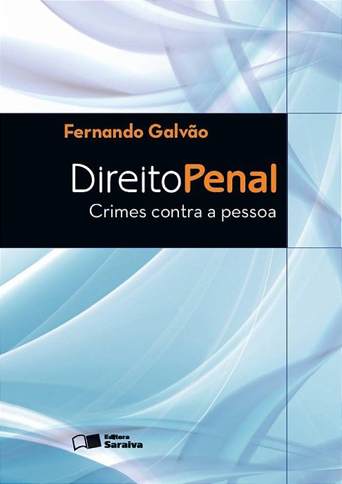 Direito Penal - 1ª Edição De 2013 Crimes Contra A Pessoa