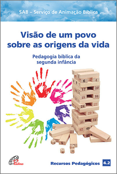 Visão De Um Povo Sobre As Origens Da Vida Pedagogia Bíblica Da Segunda Infância - Recursos Pedagógicos 4.2
