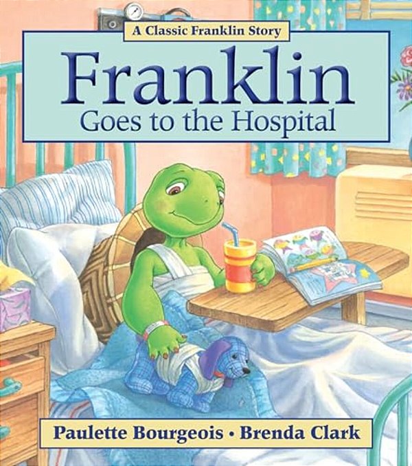 Franklin Goes To The Hospital-..