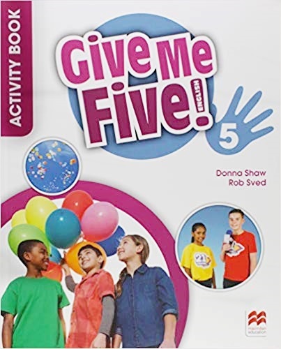 Give Me Five! 5 - Pupil's Book Pack With Activity Book..-