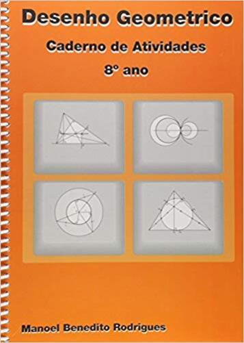 Desenho Geométrico 8º Ano - Caderno De Atividades