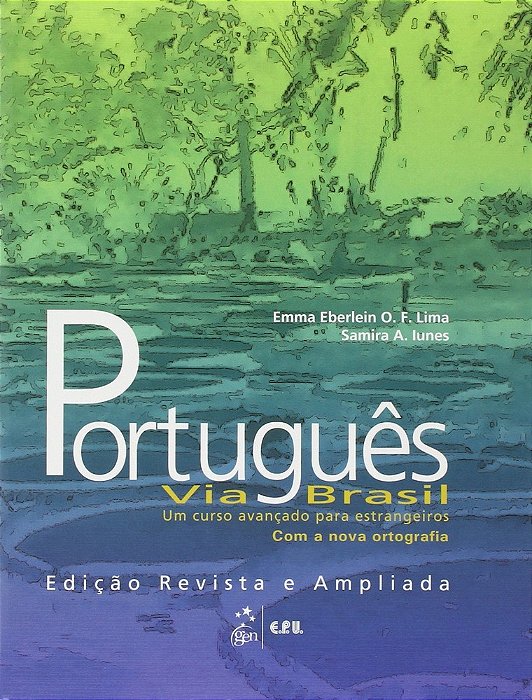 Português Via Brasil - Um Curso Avançado Para Estrangeiros - Edição Revista E Ampliada - Livro