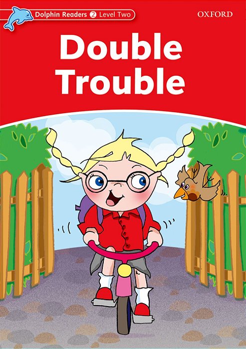 Double Trouble - Dolphin Readers - Level 2..-