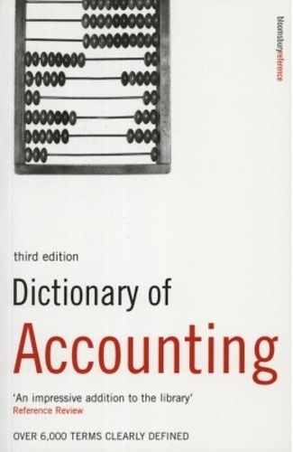 Dictionary Of Accounting - Over 9,000 Terms Clearly Defined - Third Edition