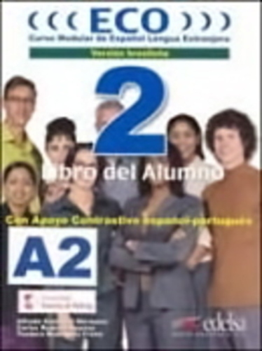 Eco 2 (A2)-Libro Del Alumno + Cuaderno De Ejercícios + CD-Audio - Versión Brasileña (Nueva Edición)