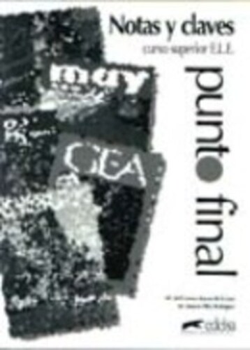 Punto Final - Curso Superior E. L. E - Notas Y Claves