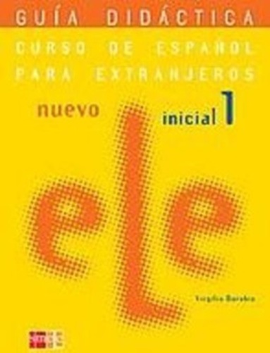 Nuevo Ele Inicial 1 - Guía Didáctica
