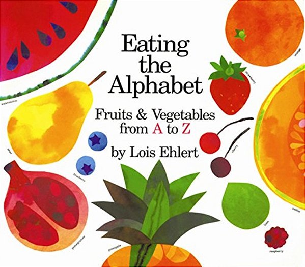 Eating The Alphabet Fruits & Vegetables