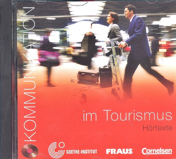 Kommunikation Im Tourismus - CD Hörtexte