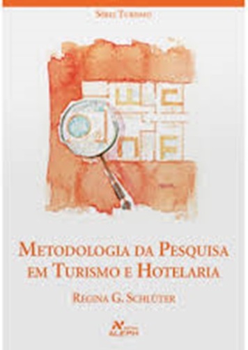 Metodologia Da Pesquisa Em Turismo E Hotelaria