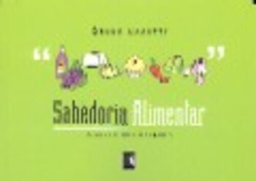 Sabedoria Alimentar - A Dieta Dos Ditados