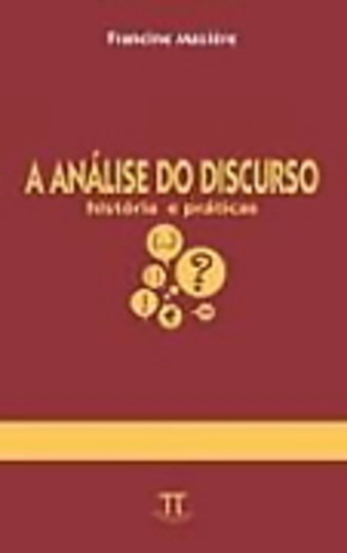 A Análise Do Discurso - História E Práticas