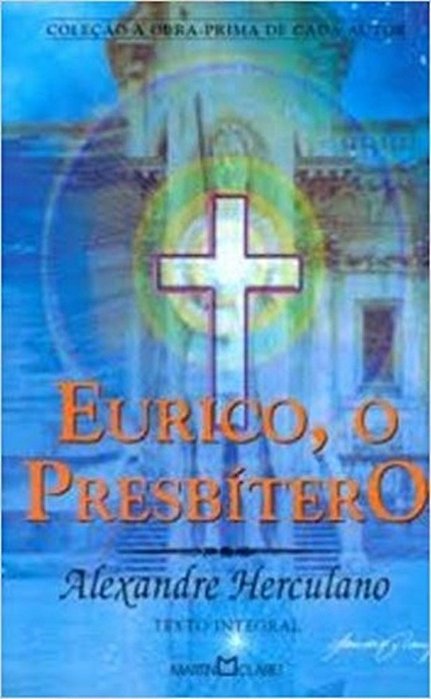 Eurico, O Presbítero - Obra-Prima De Cada Autor