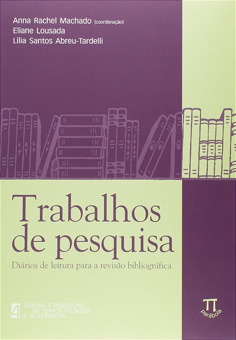 Trabalhos De Pesquisa - Diários De Leitura Para A Revisão Bibliográfica