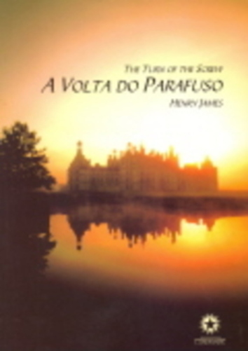 A Volta Do Parafuso/The Turn Of The Screw - Ediçao Bilingue