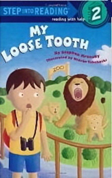 My Loose Tooth - Step-Into-reading - Step 2 - Book-..