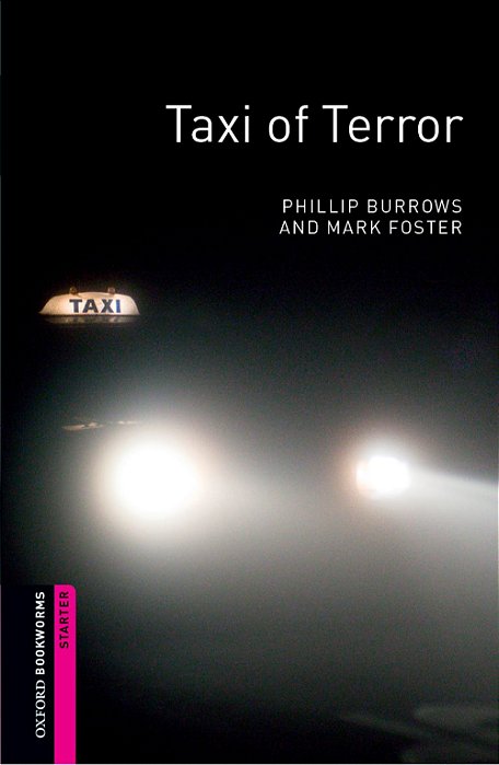 Taxi Of Terror - Oxford Bookworms Library - Starter Level - Second Edition..-