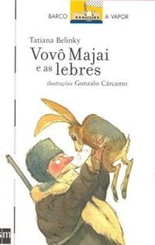 Vovô Majai E As Lebres - Col. Barco A Vapor - Série Branca