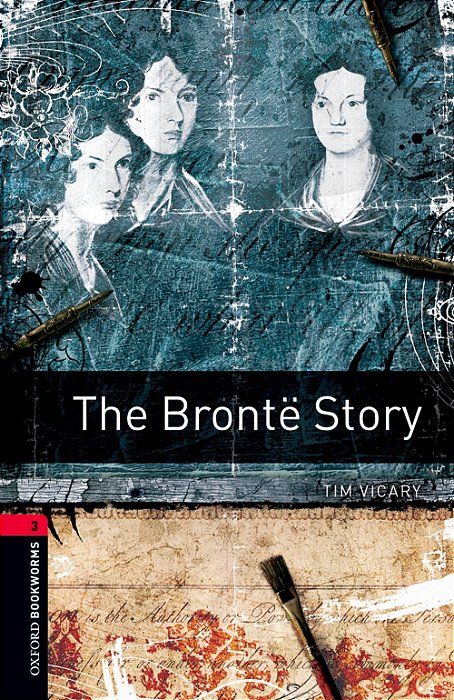 The Brontë Story - Oxford Bookworms Library - Level 3 - Third Edition..-