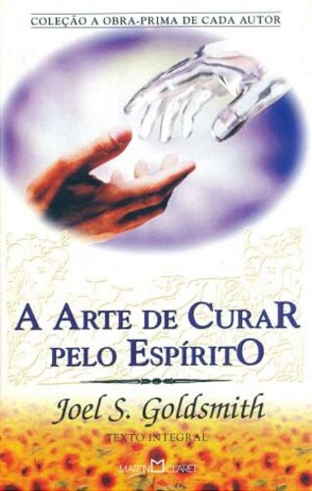 A Arte De Curar Pelo Espirito