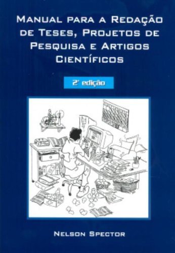 Manual Para Redação De Teses, Dissertações E Projetos De Pesquisas E Artigos Científicos