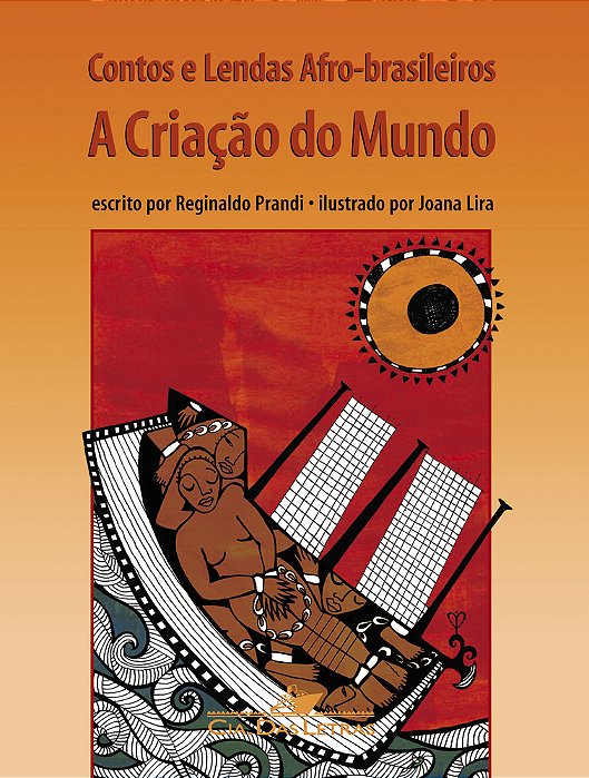 Contos E Lendas Afro-Brasileiros - A Criação Do Mundo