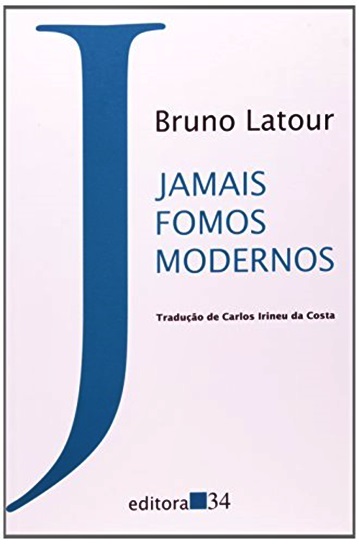 Jamais Fomos Modernos - 2ª Edição