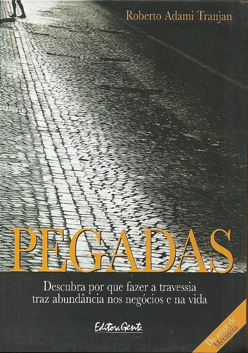 Pegadas - Como Atravessar Os Sete Mercados