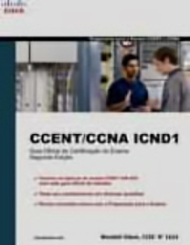 Ccent Ccna Icnd1 - Guia Oficial De Certificação Do Exame 640-822