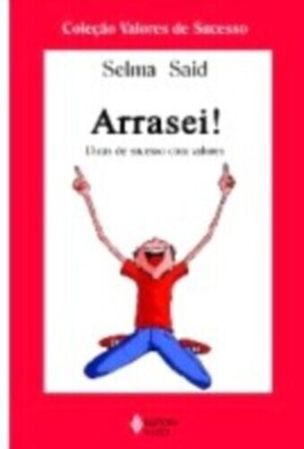 Arrasei! Dicas De Sucesso Com Valores
