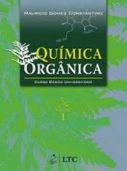 Química Orgânica - Curso Básico Universitário - Volume 1