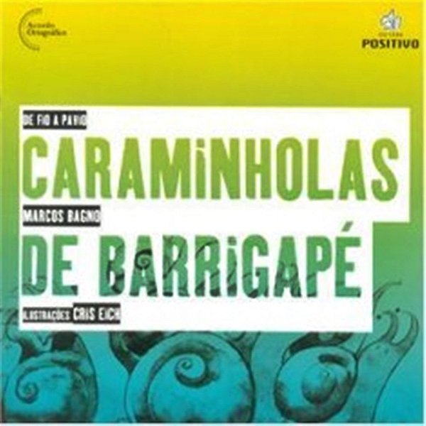 Caraminholas De Barrigapé