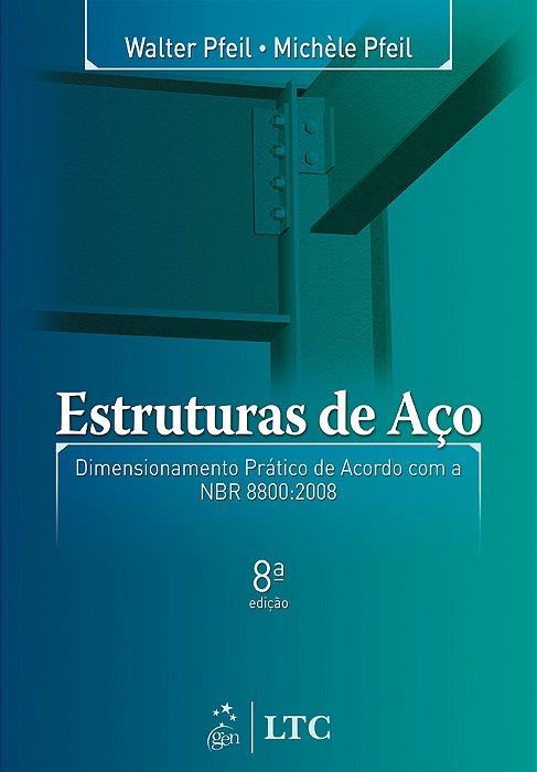 Estruturas De Aço - Dimensionamento Pratico