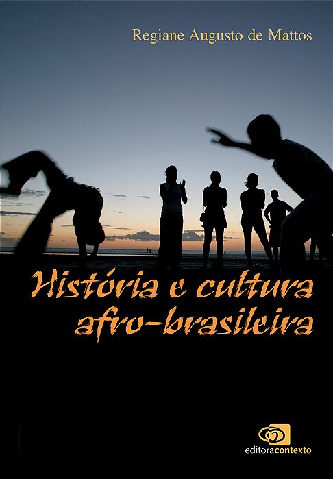 História E Cultura Afro-Brasileira