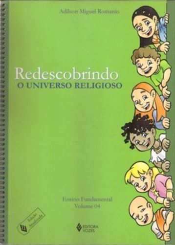 Redescobrindo O Universo Religioso - Livro Do Aluno - Volume 4 - 3ª Edição