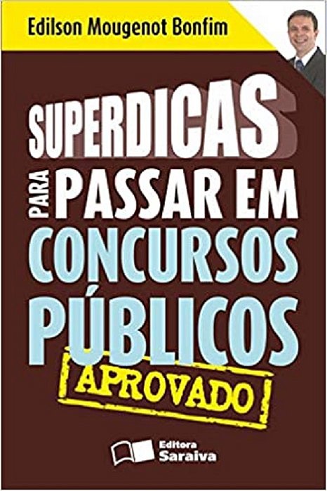 Superdicas Para Passar Em Concursos Públicos - Conforme A Nova Ortografia