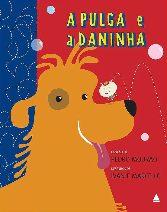 Pulga E A Daninha, A