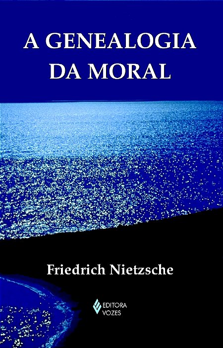 A Genealogia Da Moral