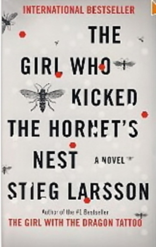 The Girl Who Kicked The Hornet's Nest